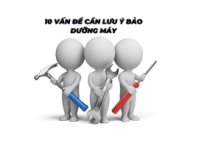 10 VẤN ĐỀ CẦN LƯU Ý BẢO DƯỠNG MÁY XÚC LẬT  10 VẤN ĐỀ CẦN LƯU Ý BẢO DƯỠNG MÁY XÚC LẬT