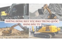 NHỮNG DÒNG MÁY XÚC ĐÀO TRUNG QUỐC ĐÁNG ĐẦU TƯ NHỮNG DÒNG MÁY XÚC ĐÀO TRUNG QUỐC ĐÁNG ĐẦU TƯ