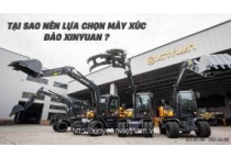TẠI SAO NÊN LỰA CHỌN MÁY XÚC ĐÀO XINYUAN ? TẠI SAO NÊN LỰA CHỌN MÁY XÚC ĐÀO XINYUAN ?