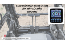 GIAO DIỆN MÀN HÌNH CHÍNH CỦA MÁY XÚC ĐÀO LIUGONG GIAO DIỆN MÀN HÌNH CHÍNH CỦA MÁY XÚC ĐÀO LIUGONG
